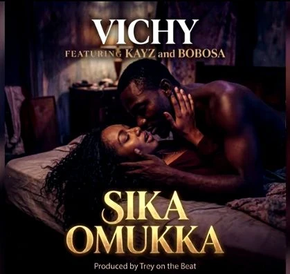 Sika Omukka Ft. Vichy
